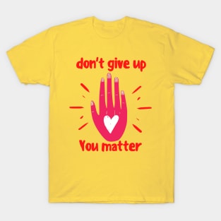 You Matter ! T-Shirt